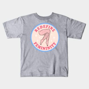 Redefine Femininity Kids T-Shirt